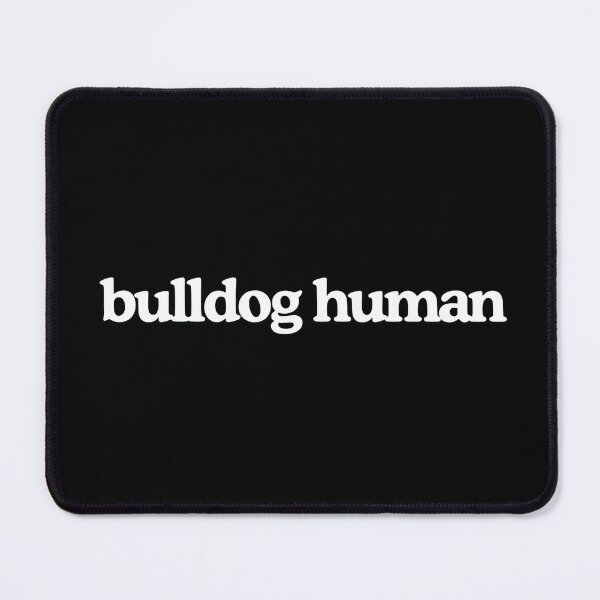 Item preview, Bulldog Human Text Minimalist Dog Shirt designed and sold by StranHabesre51.
