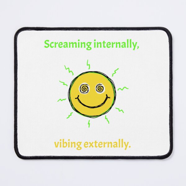 Item preview, Screaming internally, vibing externally. designed and sold by Creative jiffy.
