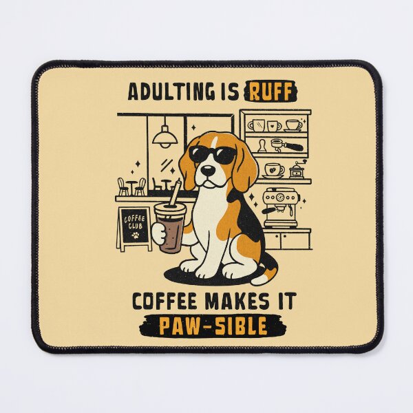 Item preview, Adulting Is Ruff Coffee Makes It Paw-sible Beagle Dog Lover designed and sold by Lorena Tiana.
