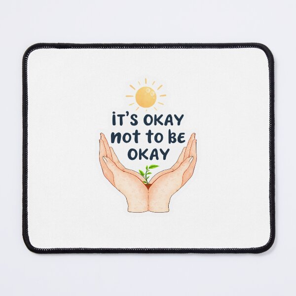 Item preview, It’s Okay Not To Be Okay Mental Health Sticker Design designed and sold by Kavya Art.