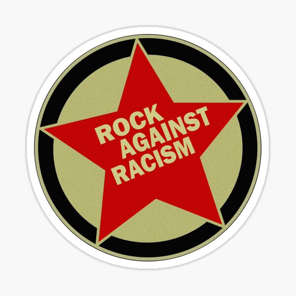 ROCK AGAINST RACISM Sticker