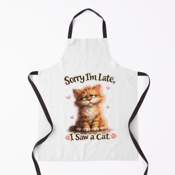 Item preview, Sorry I’m Late, I Saw a Cat designed and sold by GGAUL.