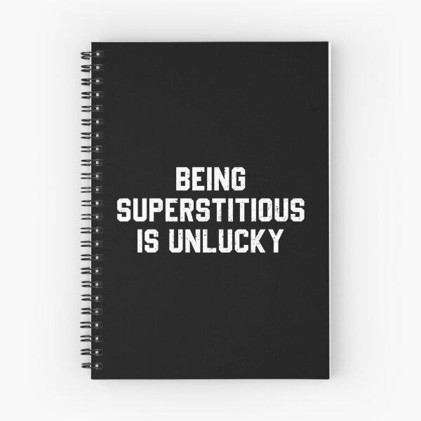 Item preview, Being Superstitious is Unlucky designed and sold by diannitagemvi.