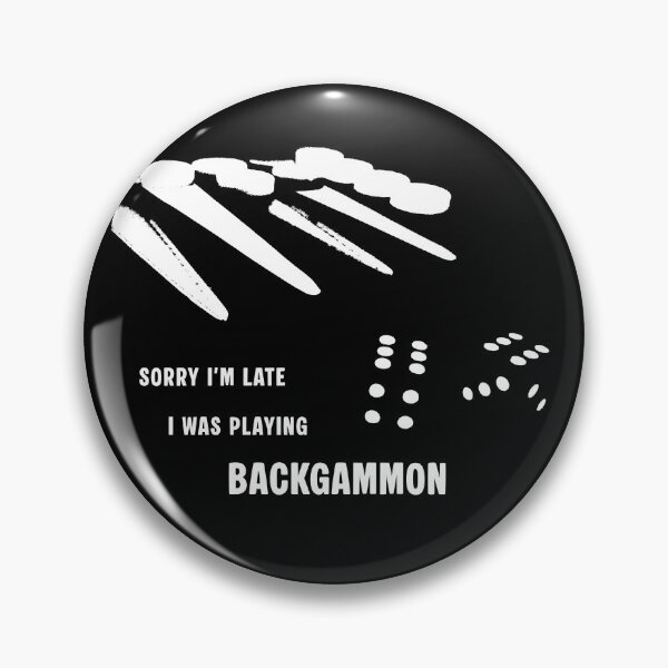 Item preview, Sorry I'm late I was playing Backgammon designed and sold by bravoalpha.