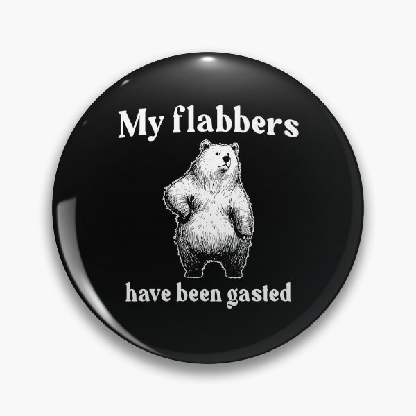 Item preview, My Flabbers Have Been Gasted designed and sold by Johnny-Store.