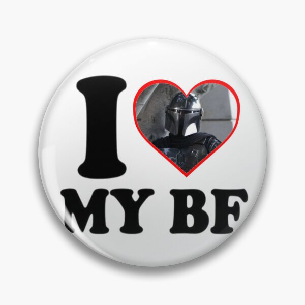 Item preview, i love my bf din djarin designed and sold by rj1776.