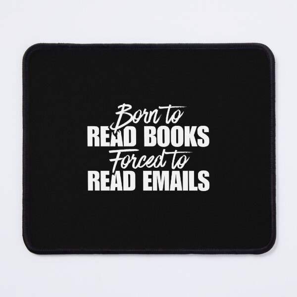 Item preview, Born to Read Books Forced to Read Emails – Funny Book Lover designed and sold by Dondonmart.