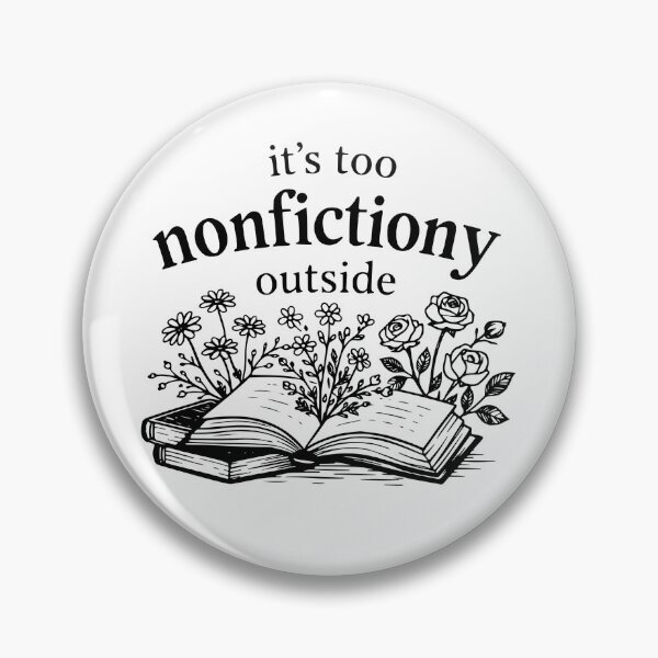 Item preview, It's Too Nonfictiony Outside designed and sold by Nadoor.