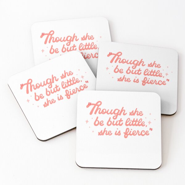 Item preview, Though She Be But Little She Is Fierce – Inspirational Quote designed and sold by SunnyBunnyWorks.