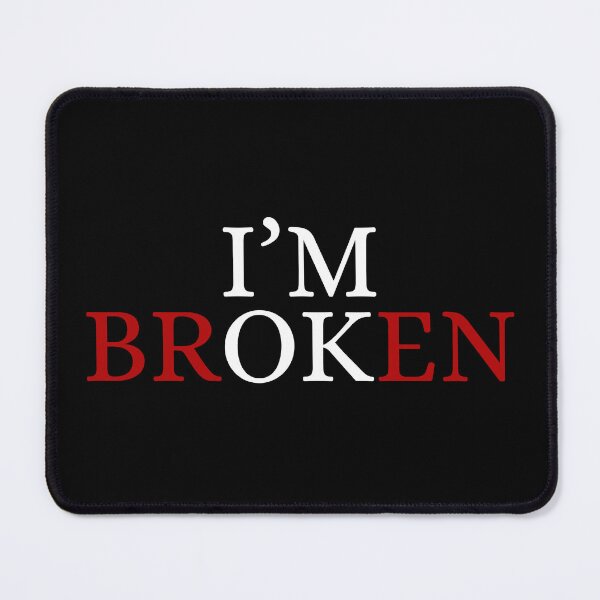 Item preview, I’m Broken But I’m OK Invisible Illness Mental Health designed and sold by Dondonmart.
