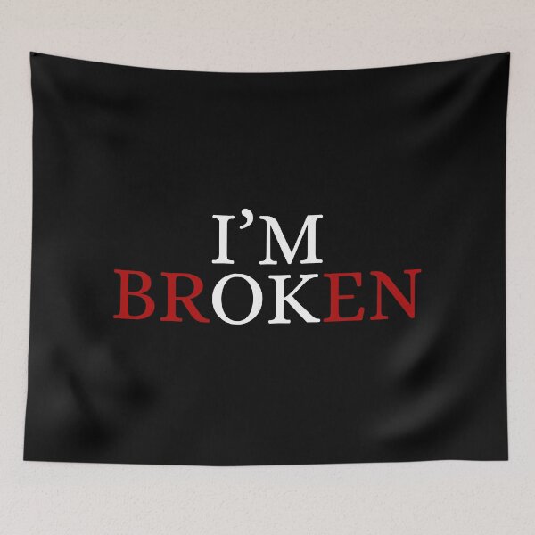 Item preview, I’m Broken But I’m OK Invisible Illness Mental Health designed and sold by Dondonmart.