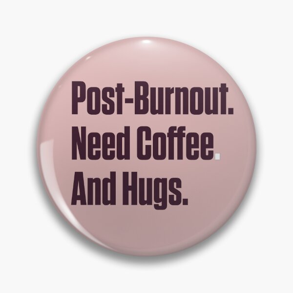 Item preview, Post Burnout Need Coffee And Hugs Neurodivergent Gift designed and sold by Notty DOT.