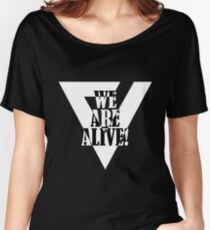 We are Alive! - Detroit: Become Human Jericho Slogan Version 2 Women's Relaxed Fit T-Shirt