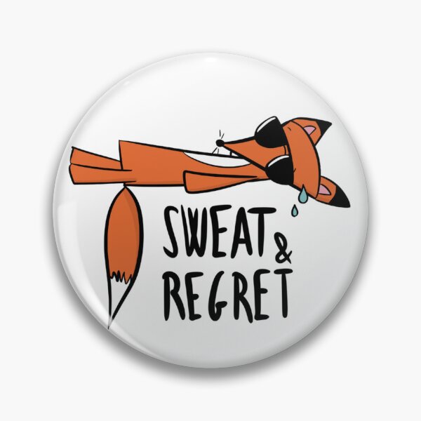 Item preview, Sweat & Regret Funny Exhausted Fox Humor designed and sold by DesignFreakArt.