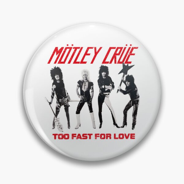 Item preview, Mötley Crüe - Too Fast For Love designed and sold by JLJ27.