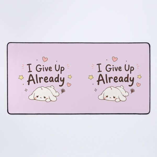 Item preview, I Give Up Already Cute Kawaii Quote Design | Funny Tired Mood Aesthetic designed and sold by Sanika arts .