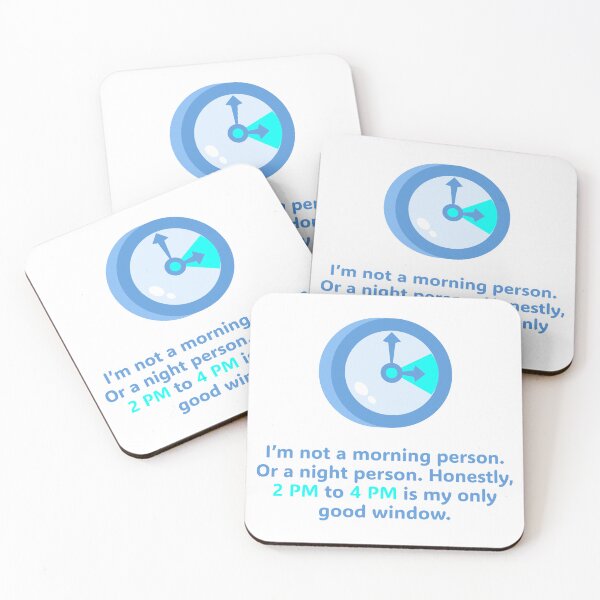 Item preview, I’m not a morning person. Or a night person. Honestly, 2 PM to 4 PM is my only good window. designed and sold by Creative jiffy.