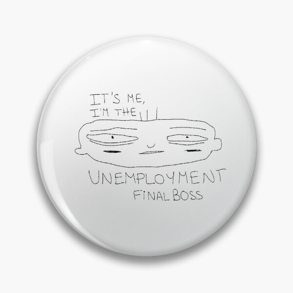 Item preview, Unemployment final boss designed and sold by Leila & the stars.