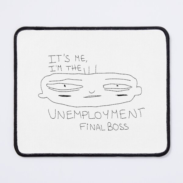 Item preview, Unemployment final boss designed and sold by Leila & the stars.
