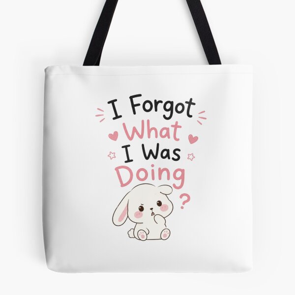 Item preview, Cute I Forgot What I Was Doing Bunny Quote Design Funny Overthinking Meme Sticker designed and sold by Sanika arts .