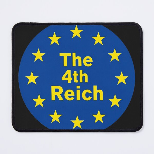 Item preview, European Union - The 4th Reich designed and sold by Kirrindy Designs.