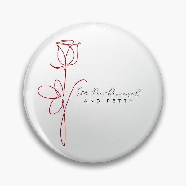 Item preview, I’m Peer-Reviewed and Petty designed and sold by Kelderhouse.
