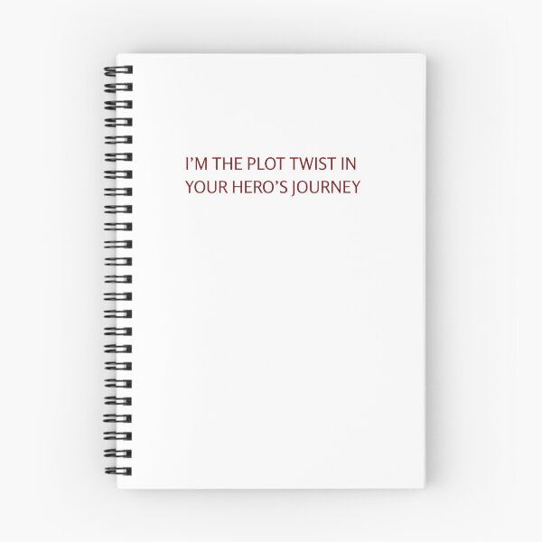 Item preview, I’m the Plot Twist in Your Hero’s Journey designed and sold by Kelderhouse.
