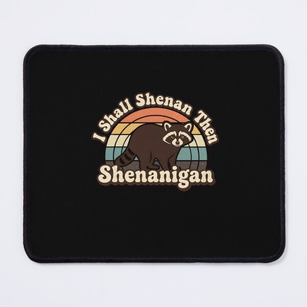 Item preview, Copy of I Shall Shenan Then Shenanigan - Cute Raccoon Retro Sunset Funny Graphic designed and sold by DONT ASK CLUB.