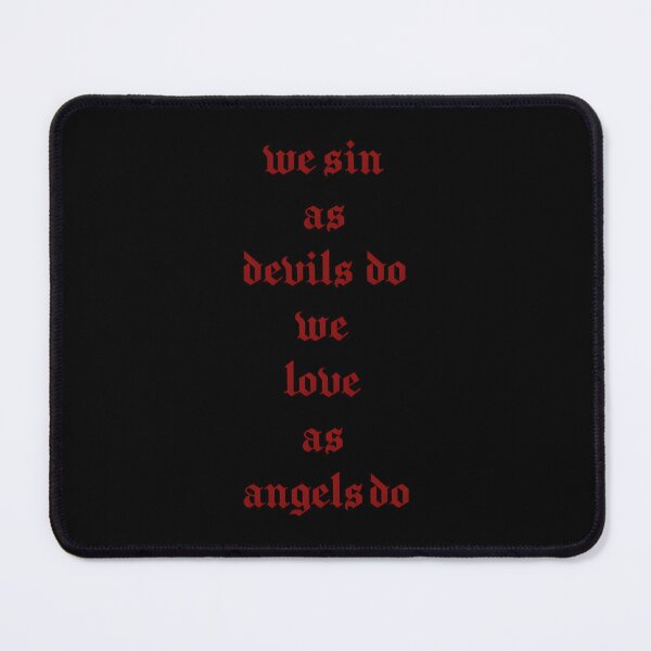 Item preview, we sin as devils do we love as angels do designed and sold by SlayPOPShop.