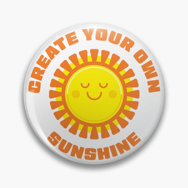 Item preview, Create Your Own Sunshine designed and sold by GoGoPotatoPrint.