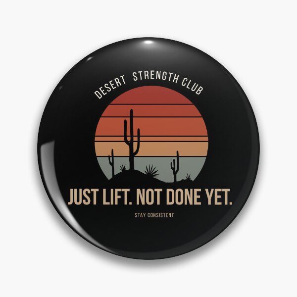 Item preview, Just Lift. Not done yet | Desert Strength Club designed and sold by RadiantRebelCo.