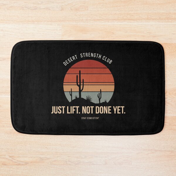 Item preview, Just Lift. Not done yet | Desert Strength Club designed and sold by RadiantRebelCo.