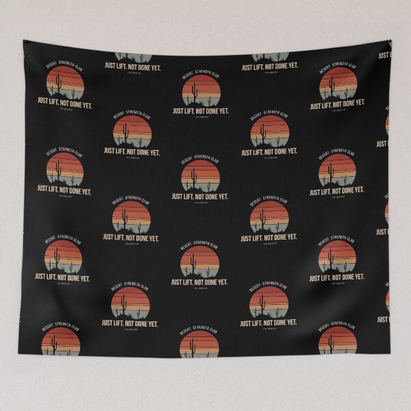 Item preview, Just Lift. Not done yet | Desert Strength Club designed and sold by RadiantRebelCo.
