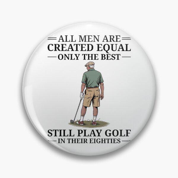 Item preview, All Men Are Created Equal Best Golf in Their 80s Black Text designed and sold by ProjectSingto.