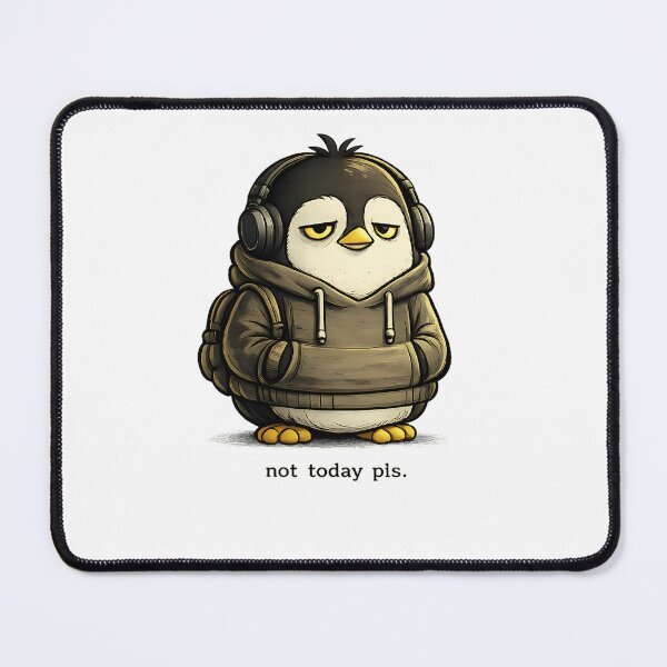 Item preview, Not Today Pls Penguin designed and sold by BY LI.
