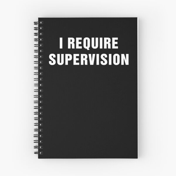 Item preview, I Require Supervision designed and sold by nosu-art-pod.