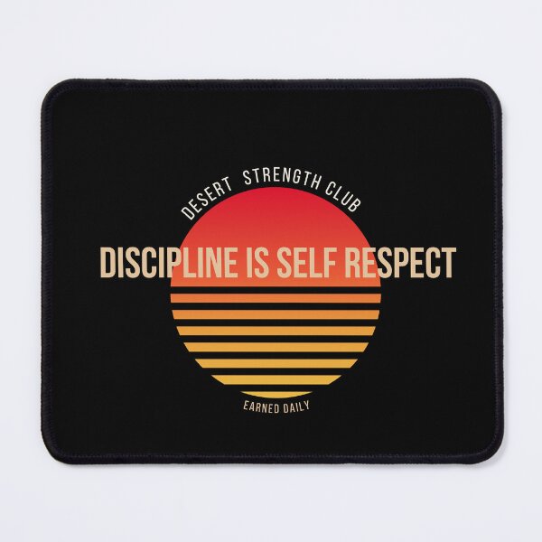 Item preview, Discipline is self respect | Desert Strength Club designed and sold by RadiantRebelCo.