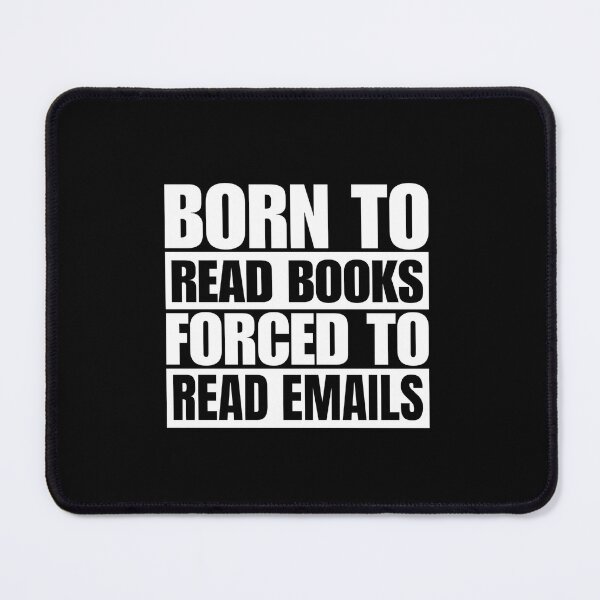 Item preview, Born to Read Books Forced to Read Emails – Funny Book Lover designed and sold by Dondonmart.