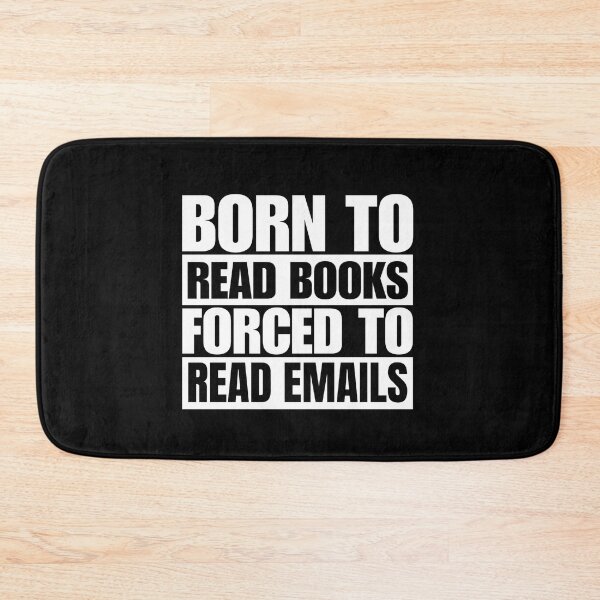 Item preview, Born to Read Books Forced to Read Emails – Funny Book Lover designed and sold by Dondonmart.