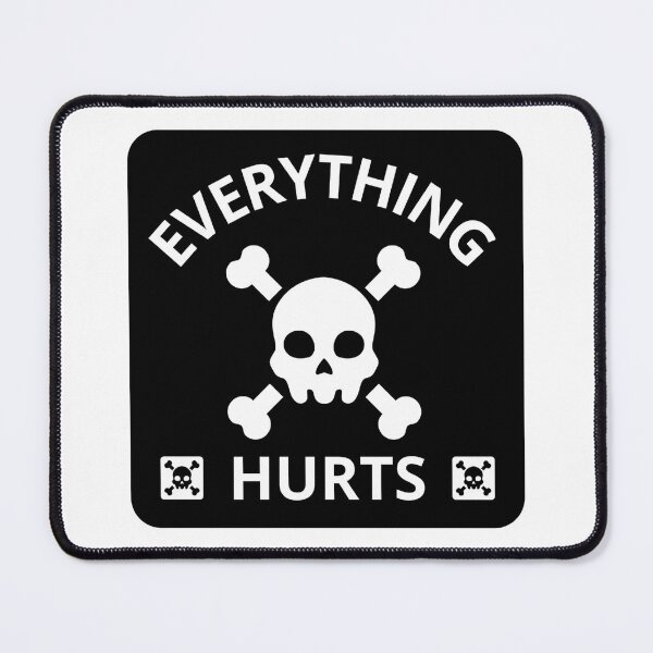 Item preview, Everything-Hurts designed and sold by Dondonmart.