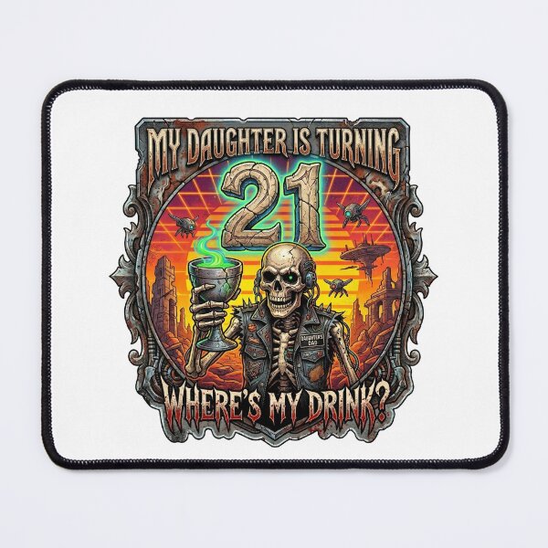 Item preview, My Daughter Is Turning 21 designed and sold by SignalStatic.