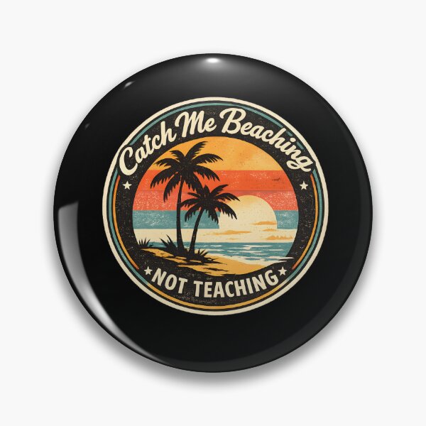 Item preview, Catch Me Beaching Not Teaching - Retro Sunset Beach Teacher Graphic designed and sold by DONT ASK CLUB.