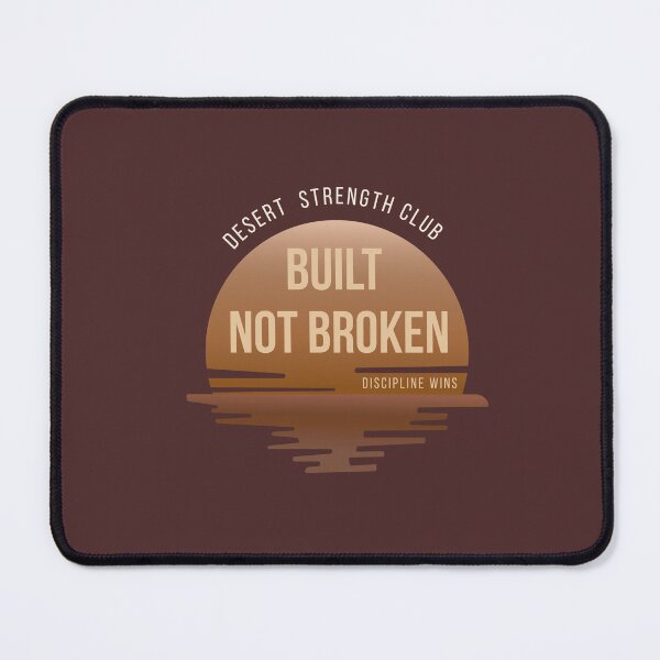 Item preview, Built Not Broken | Desert Strength Club designed and sold by RadiantRebelCo.