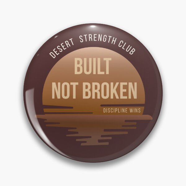 Item preview, Built Not Broken | Desert Strength Club designed and sold by RadiantRebelCo.
