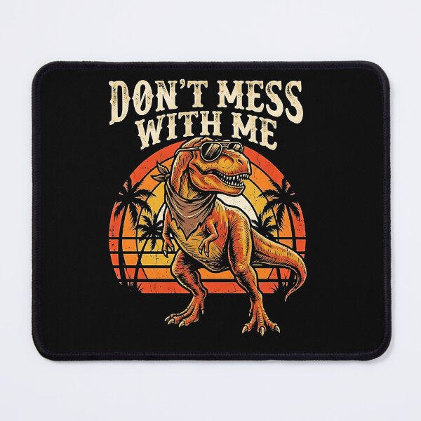 Item preview, Don't Mess With Me Cool T-Rex Sunglasses Retro Sunset Palm Tree Dino  designed and sold by graphixpolash.