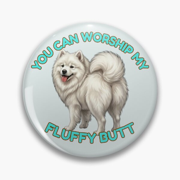 Item preview, You Can Worship My Fluffy Butt Funny Samoyed Dog Meme designed and sold by DailyStruggleCo.