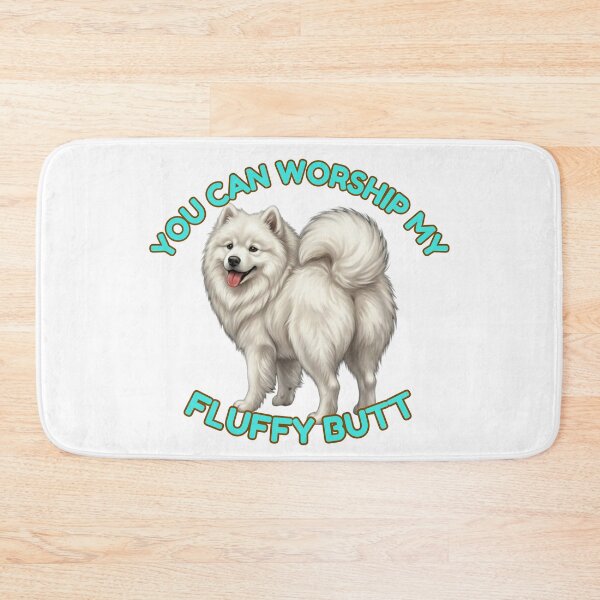 Item preview, You Can Worship My Fluffy Butt Funny Samoyed Dog Meme designed and sold by DailyStruggleCo.
