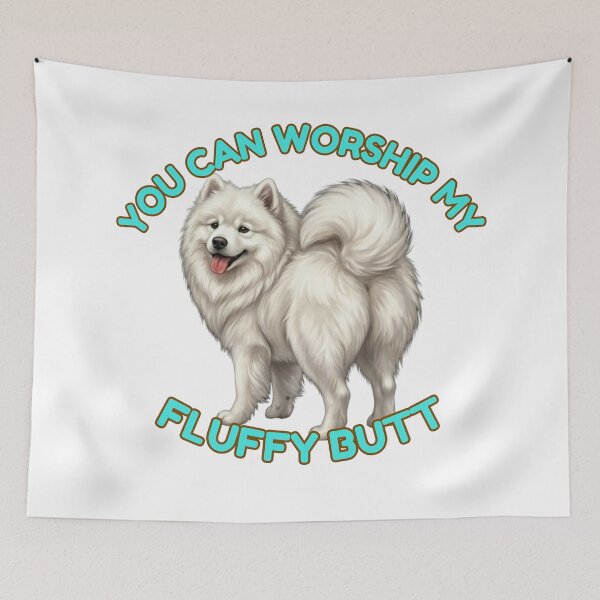 Item preview, You Can Worship My Fluffy Butt Funny Samoyed Dog Meme designed and sold by DailyStruggleCo.