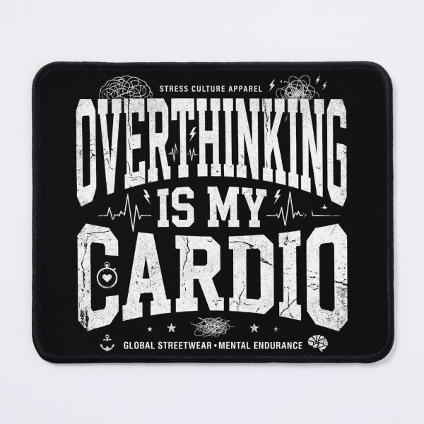 Item preview, Overthinking Is My Cardio designed and sold by Obinne.