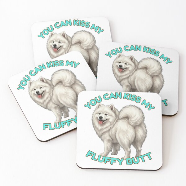 Item preview, You Can Kiss My Fluffy Butt Funny Samoyed Dog Meme designed and sold by DailyStruggleCo.